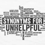 Synonyms for Unhelpful