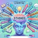 Synonyms for Studied
