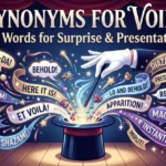 Synonyms for Voila