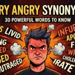 Very Angry Synonyms