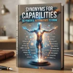Synonyms for Capabilities